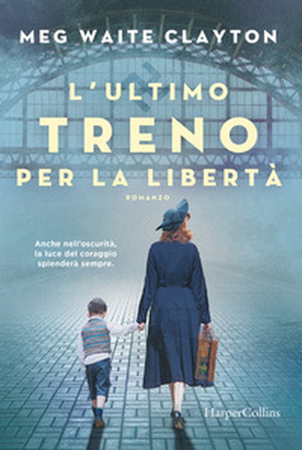 L'ultimo treno per la libertà - Librerie.coop L'ultimo treno per la libertà - Librerie.coop