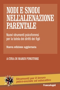 Nodi e snodi nell'alienazione parentale - Librerie.coop Nodi e snodi nell'alienazione parentale - Librerie.coop