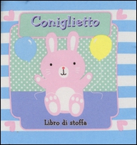 Coniglietto. Soffici amici - Librerie.coop Coniglietto. Soffici amici - Librerie.coop