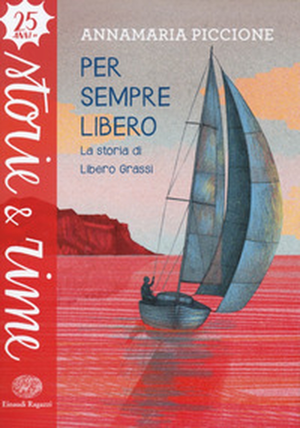 Per sempre libero. La storia di Libero Grassi - Librerie.coop Per sempre libero. La storia di Libero Grassi - Librerie.coop