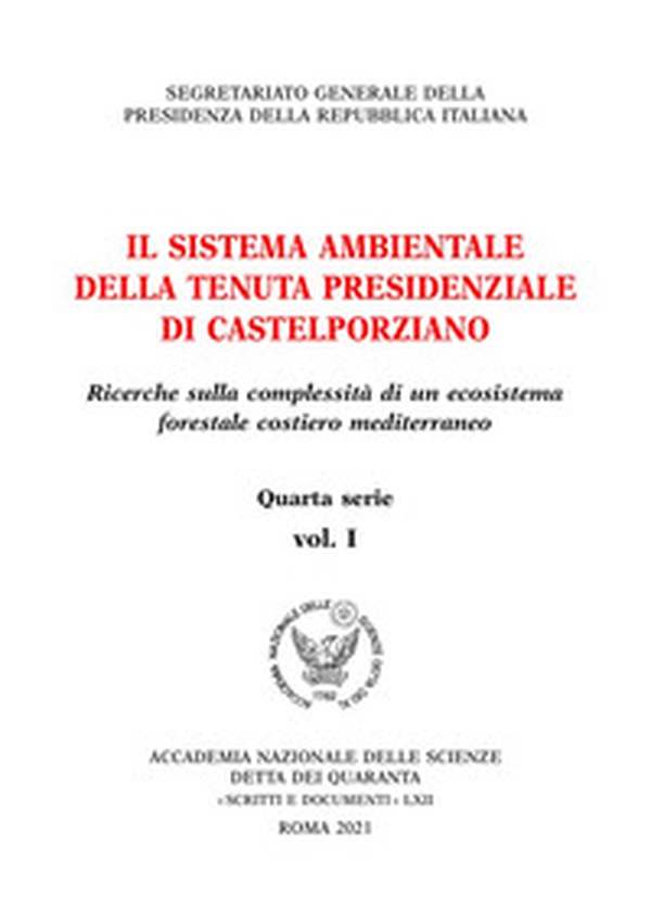 Il sistema ambientale della tenuta presidenziale di Castelporziano. Ricerche sulla complessità di un ecosistema forestale costiero mediterraneo - Librerie.coop Il sistema ambientale della tenuta presidenziale di Castelporziano. Ricerche sulla complessità di un ecosistema forestale costiero mediterraneo - Librerie.coop