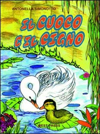 Il cuoco e il cigno - Librerie.coop
