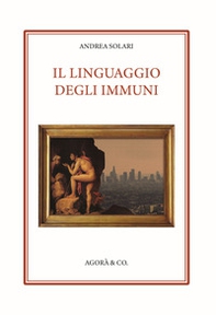 Il linguaggio degli Immuni - Librerie.coop