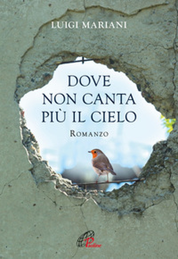 Dove non canta più il cielo - Librerie.coop Dove non canta più il cielo - Librerie.coop