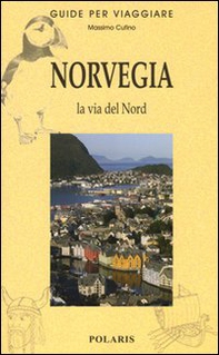 Norvegia. La via del Nord - Librerie.coop