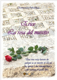 Erice. La rosa del muretto - Librerie.coop