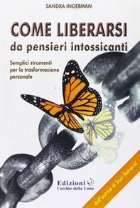 Come liberarsi da pensieri intossicanti - Librerie.coop