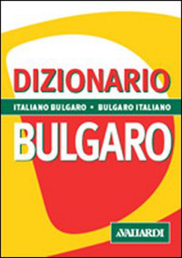 Dizionario bulgaro. Italiano-bulgaro, bulgaro-italiano - Librerie.coop Dizionario bulgaro. Italiano-bulgaro, bulgaro-italiano - Librerie.coop