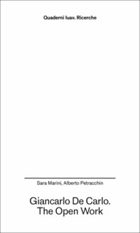 Giancarlo De Carlo. The open work - Librerie.coop