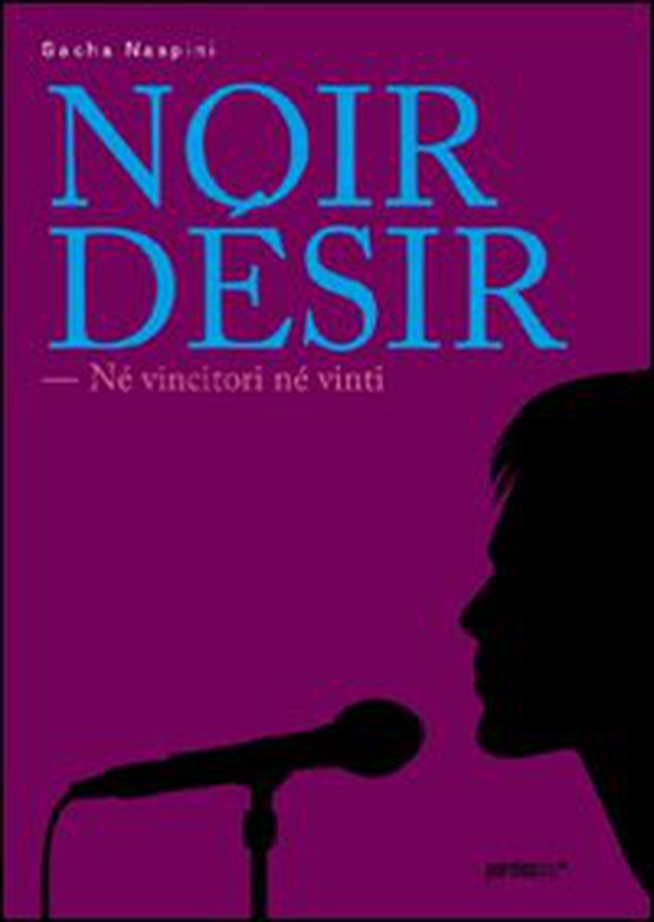 Noir désir - Librerie.coop Noir désir - Librerie.coop