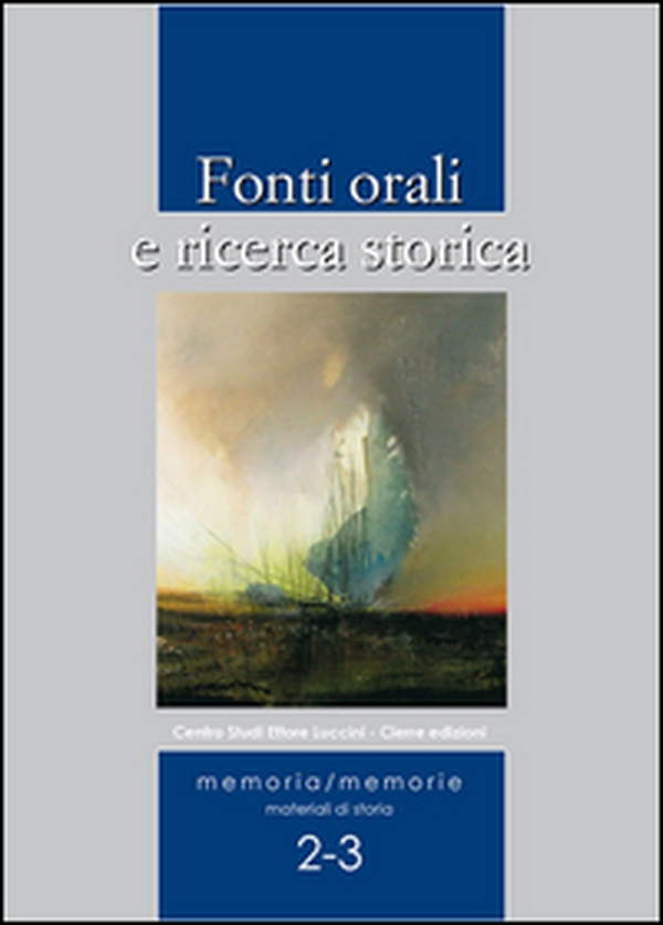 Fonti orali e ricerca storica - Librerie.coop Fonti orali e ricerca storica - Librerie.coop