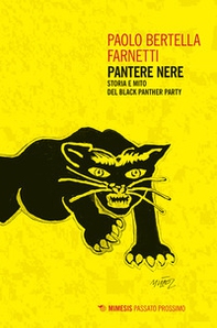 Pantere nere. Storia e mito del Black Panther Party - Librerie.coop