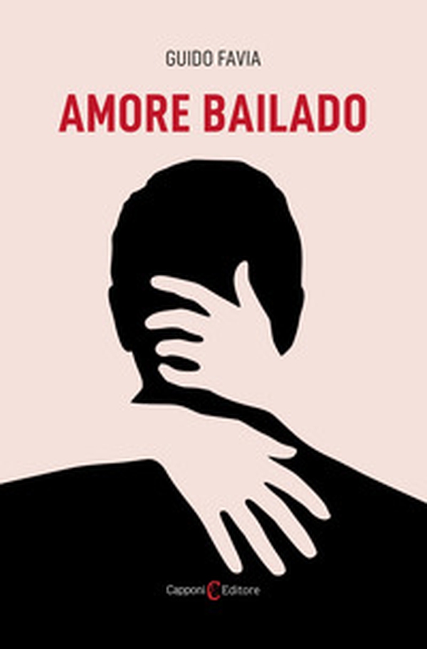 Amore Bailado - Librerie.coop Amore Bailado - Librerie.coop