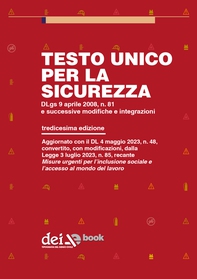 Testo Unico per la Sicurezza - Tredicesima edizione - Librerie.coop Testo Unico per la Sicurezza - Tredicesima edizione - Librerie.coop