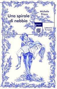 Una spirale di nebbia - Librerie.coop