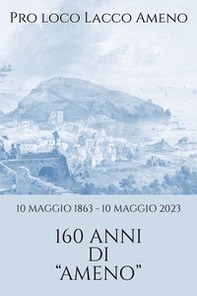 10 maggio 1863-10 maggio 2023 160 anni di «Ameno» - Librerie.coop