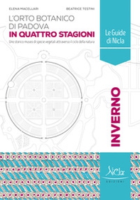 L'Orto botanico di Padova. Inverno. In quattro stagioni - Librerie.coop