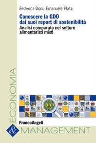 Conoscere la GDO dai suoi report di sostenibilità. Analisi comparata nel settore alimentaristi misti - Librerie.coop