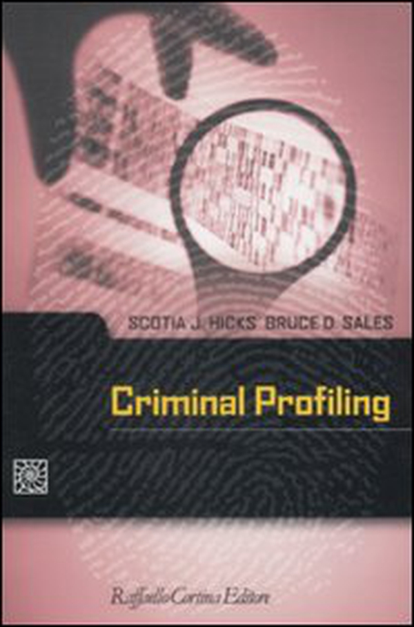 Criminal profiling - Librerie.coop Criminal profiling - Librerie.coop