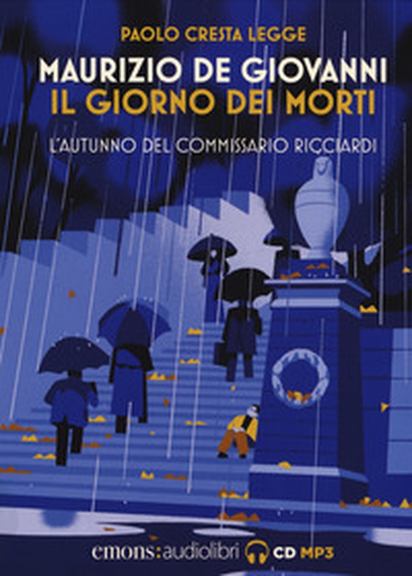 Il giorno dei morti. L'autunno del commissario Ricciardi. Letto da Paolo Cresta letto da Paolo Cresta. Audiolibro. CD Audio formato MP3 - Librerie.coop Il giorno dei morti. L'autunno del commissario Ricciardi. Letto da Paolo Cresta letto da Paolo Cresta. Audiolibro. CD Audio formato MP3 - Librerie.coop