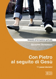 Con Pietro al seguito di Gesù. Itinerario di formazione spirituale per i giovani - Librerie.coop Con Pietro al seguito di Gesù. Itinerario di formazione spirituale per i giovani - Librerie.coop