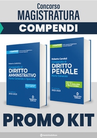 Kit concorso magistratura: Compendio superiore di diritto amministrativo 2023-Compendio superiore di diritto penale. Parte generale 2023 - Librerie.coop