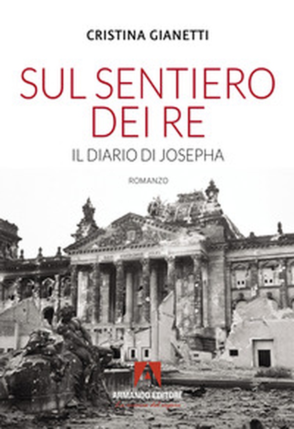 Sul sentiero dei re. Il diario di Josepha - Librerie.coop