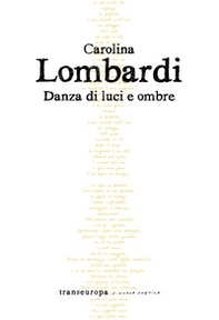 Danza di luci e ombre - Librerie.coop
