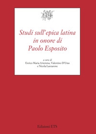 Studi sull'epica latina in onore di Paolo Esposito - Librerie.coop