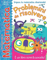 Problemini da risolvere. Giocando con la matematica - Librerie.coop