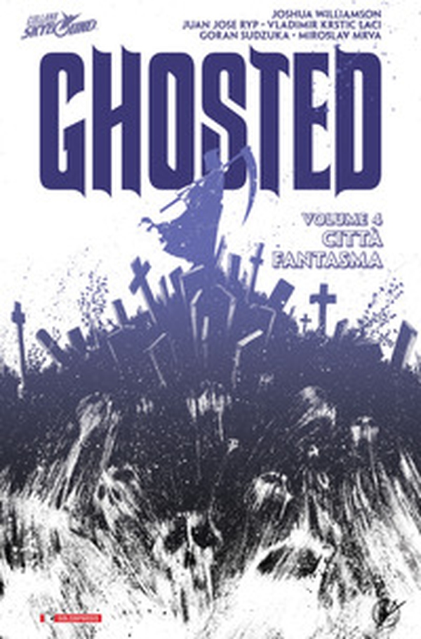 Città fantasma. Ghosted - Vol. 6 - Librerie.coop Città fantasma. Ghosted - Vol. 6 - Librerie.coop
