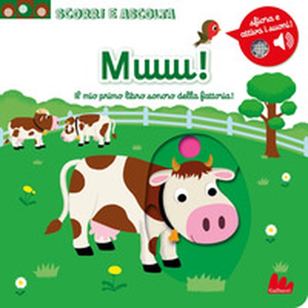 Muuu! Il mio primo libro sonoro della fattoria - Librerie.coop Muuu! Il mio primo libro sonoro della fattoria - Librerie.coop