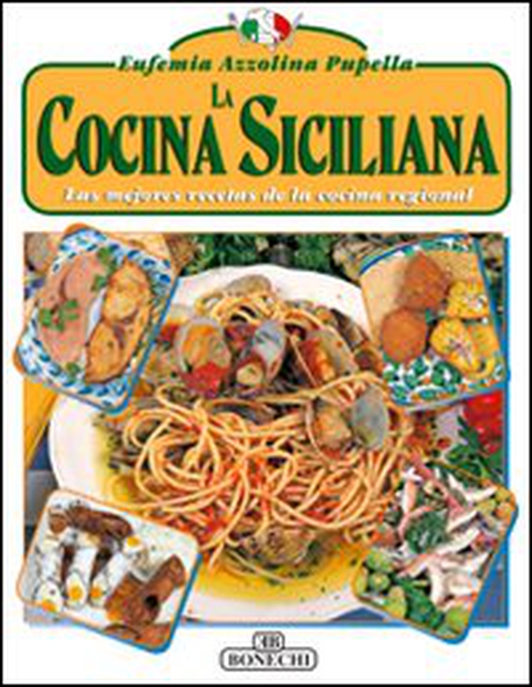 La cucina siciliana. Ediz. spagnola - Librerie.coop La cucina siciliana. Ediz. spagnola - Librerie.coop