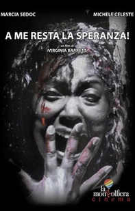 A me resta la speranza! All I have is hope! - Librerie.coop
