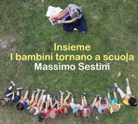 Insieme. I bambini tornano a scuola - Librerie.coop