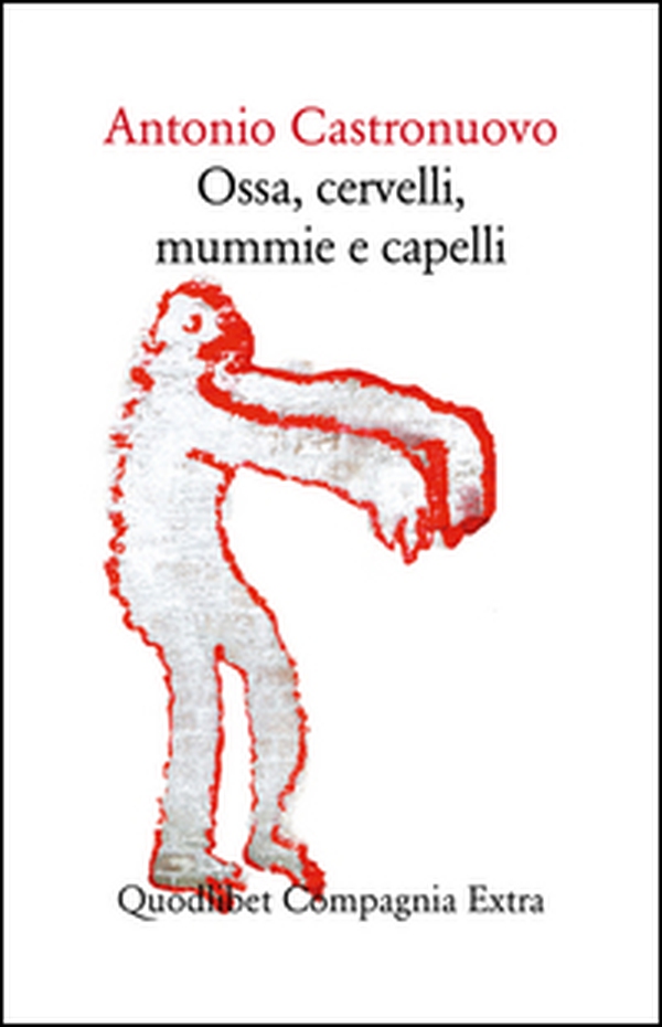 Ossa, cervelli, mummie e capelli - Librerie.coop Ossa, cervelli, mummie e capelli - Librerie.coop