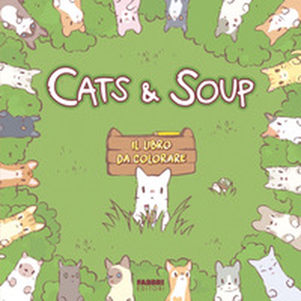 Il libro da colorare. Cats & Soups - Librerie.coop