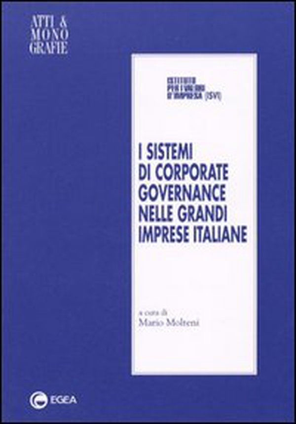 I sistemi di corporate governance nelle grandi imprese italiane - Librerie.coop I sistemi di corporate governance nelle grandi imprese italiane - Librerie.coop