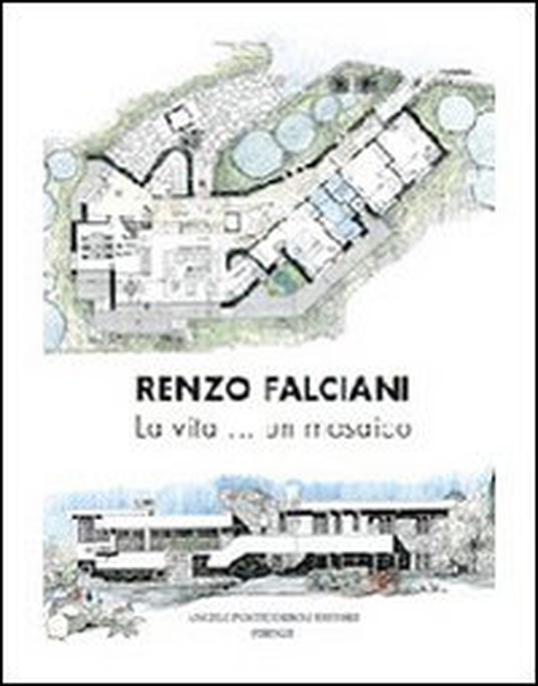 Renzo Falciani. La vita... un mosaico - Librerie.coop