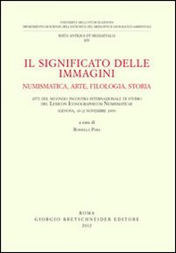 Il significato delle immagini. Numismatica, arte, filologia, storia - Librerie.coop