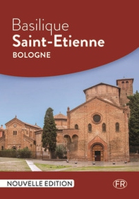 Basilique Saint-Etienne Bologne - Librerie.coop