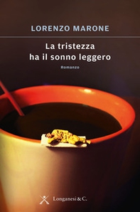 La tristezza ha il sonno leggero - Librerie.coop La tristezza ha il sonno leggero - Librerie.coop