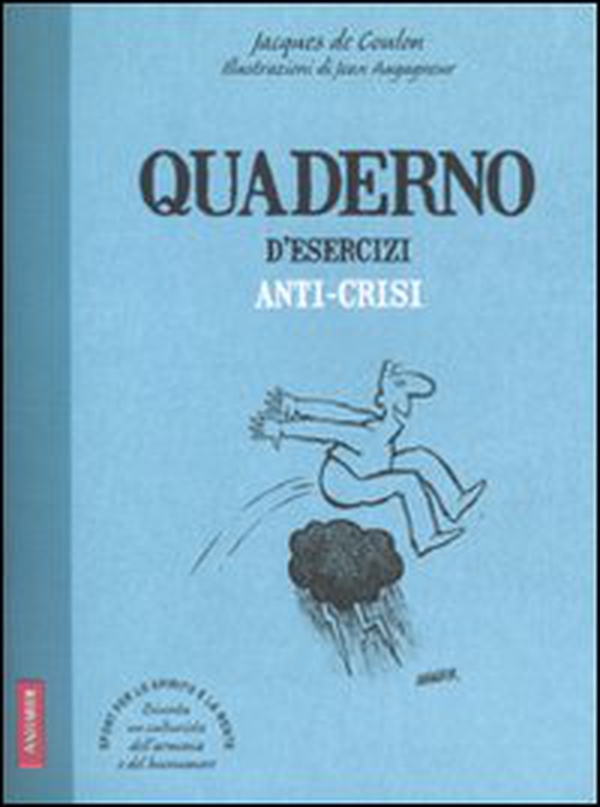 Quaderno d'esercizi anti-crisi - Librerie.coop Quaderno d'esercizi anti-crisi - Librerie.coop