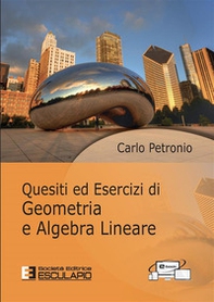 Quesiti ed esercizi di geometria e algebra lineare - Librerie.coop