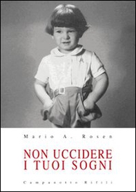 Non uccidere i tuoi sogni - Librerie.coop