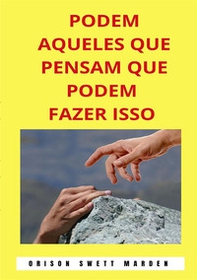 Podem aqueles que pensam que podem fazer isso - Librerie.coop