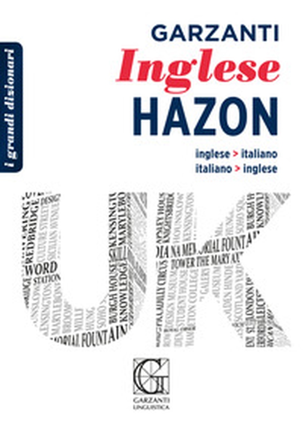 Grande dizionario Hazon di inglese. Inglese-italiano, italiano-inglese - Librerie.coop Grande dizionario Hazon di inglese. Inglese-italiano, italiano-inglese - Librerie.coop
