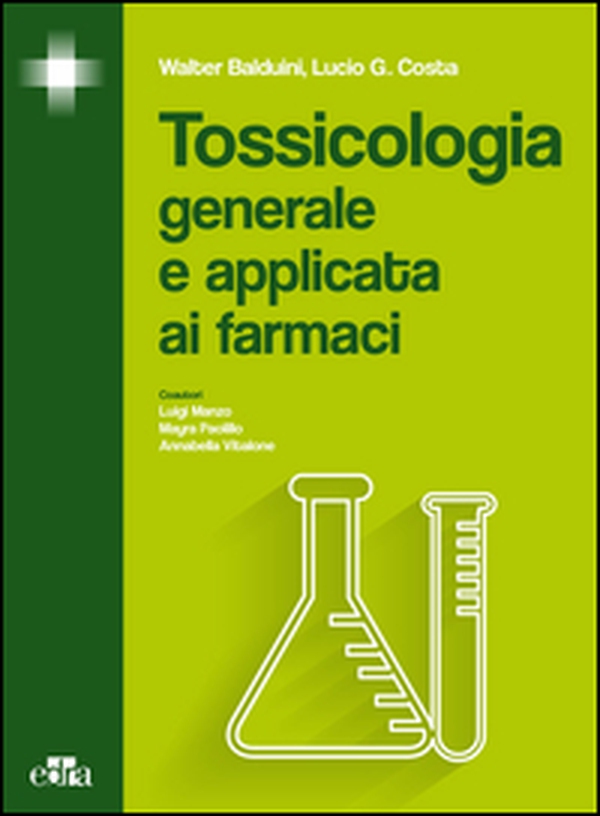 Tossicologia generale e applicata ai farmaci - Librerie.coop Tossicologia generale e applicata ai farmaci - Librerie.coop