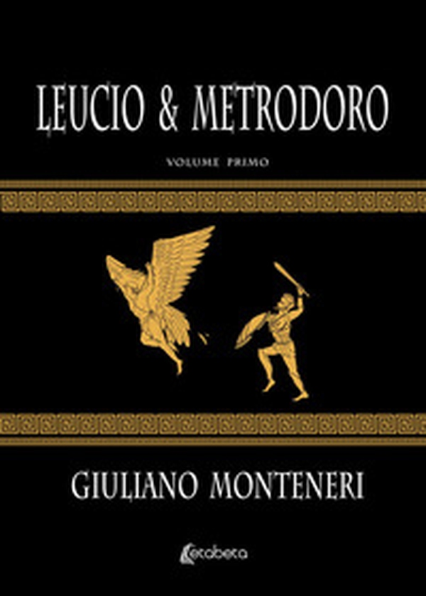 Leucio & Metrodoro - Vol. 1 - Librerie.coop Leucio & Metrodoro - Vol. 1 - Librerie.coop