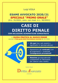 Esame avvocato 2020-21. Casi di diritto penale. Con soluzioni schematiche dimostrate - Librerie.coop